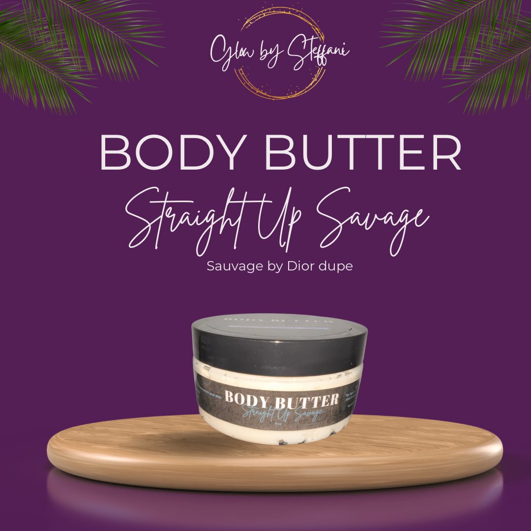 Straight Up Savage Body Butter