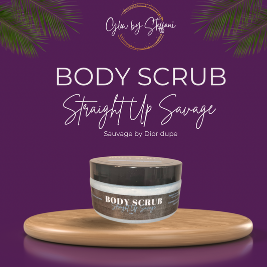 Straight Up Savage Body Scrub